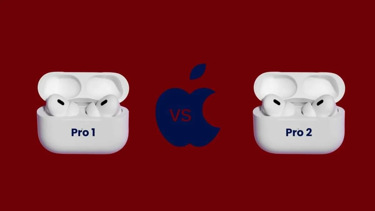 AirPods Pro 1 vs 2: Welches Modell ist das Richtige für Sie?